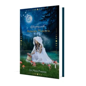 Healing with Amanita Muscaria By Uri, Moon Priestess Paper Back